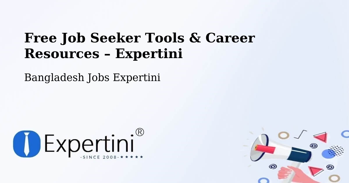 Free Job Seeker Tools & Career Resources – Brahmanbaria - Brahmanbaria, Bangladesh Jobs Expertini